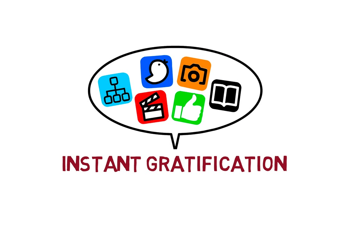 Instant Gratification | IE University