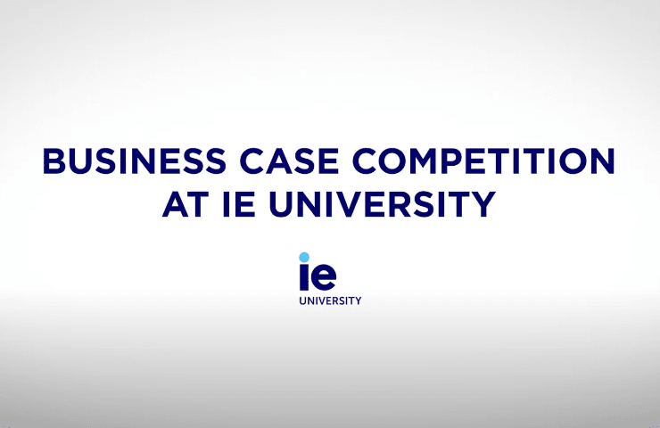 IE Business Case Competition at IE University