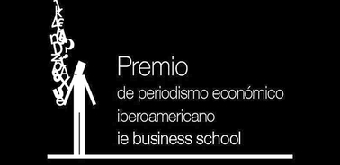 Finalists announced for the 5th edition of the IE Prize for Economic Journalism in Latinamerica