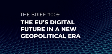 This image features the title of a brief discussing the EU's digital future during a new geopolitical era.