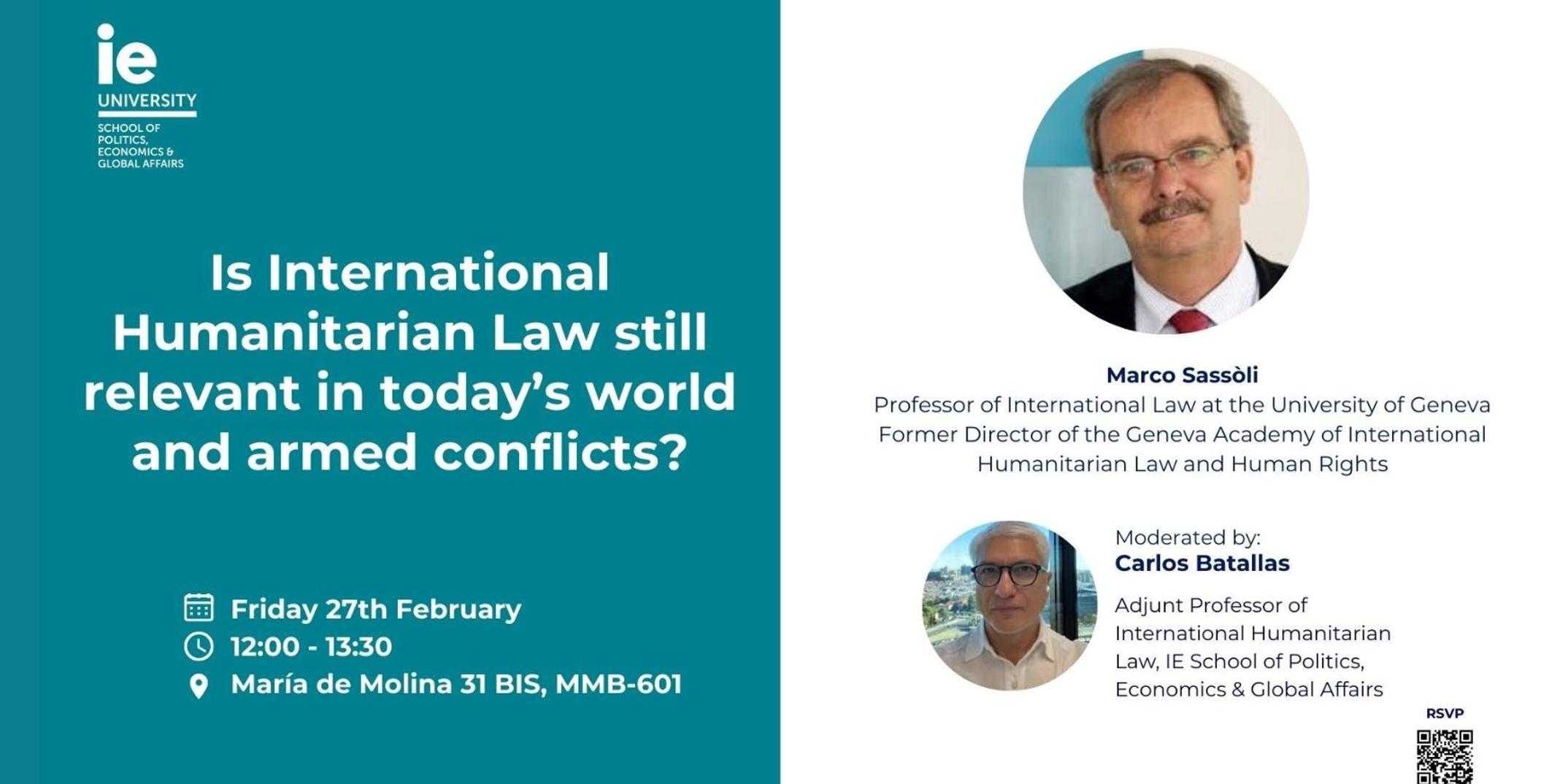 A promotional flyer for a discussion on the relevance of International Humanitarian Law in contemporary conflicts, featuring speakers Marco Sassòli and Carlos Batallas.