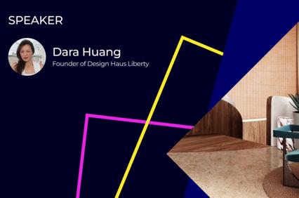 Promotional graphic featuring Dara Huang, highlighted as a speaker and founder of Design Haus Liberty, with a stylish geometric background.