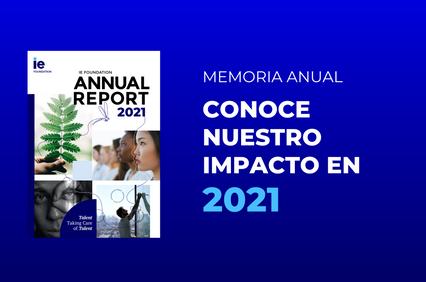 This image features the cover of the IE Foundation's Annual Report for 2021.