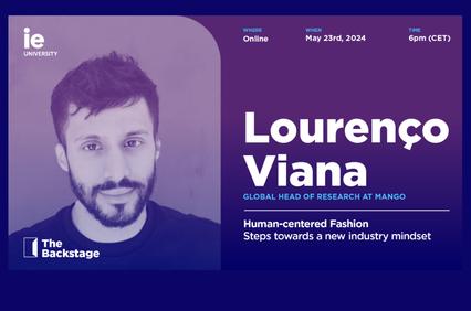 Promotional poster featuring Lourenço Viana, Global Head of Research at Mango, for an online event about human-centered fashion hosted by IE University on May 23rd, 2024.