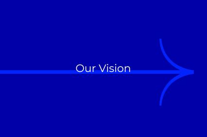 A blue background with the text 'Our Vision' and an arrow design.
