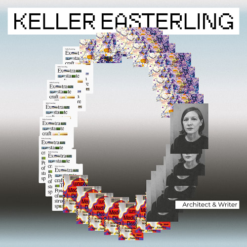 A digital artwork featuring Keller Easterling, an architect and writer, amidst a collage of textual elements.
