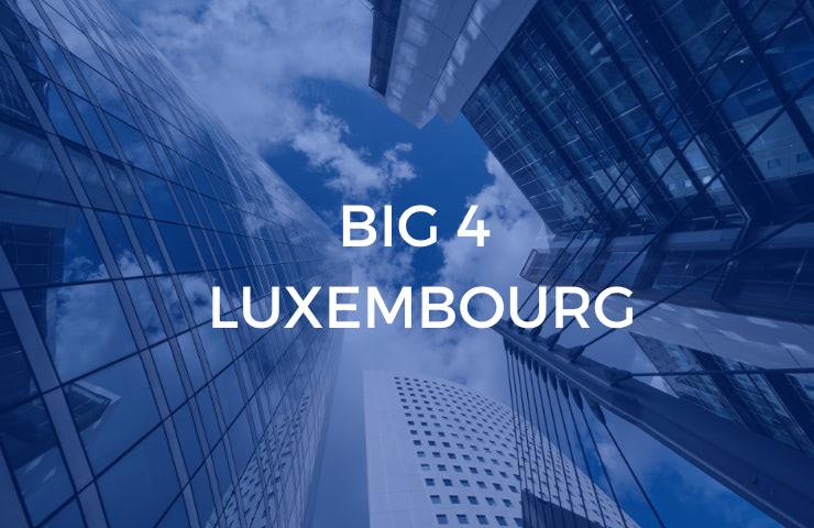 View looking up at towering skyscrapers with the caption 'BIG 4 LUXEMBOURG' against a blue sky.