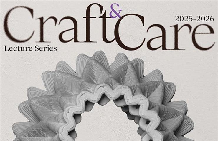 A promotional poster for a lecture series titled 'Craft & Care' for the year 2025-2026.