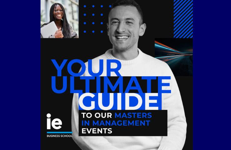 A promotional graphic for IE Business School's master's in management events.