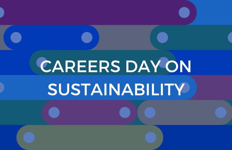 A graphic with text 'CAREERS DAY ON SUSTAINABILITY' overlaid on a colorful striped background.