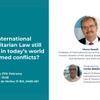 An announcement for a discussion on the relevance of International Humanitarian Law in today's world and armed conflicts.
