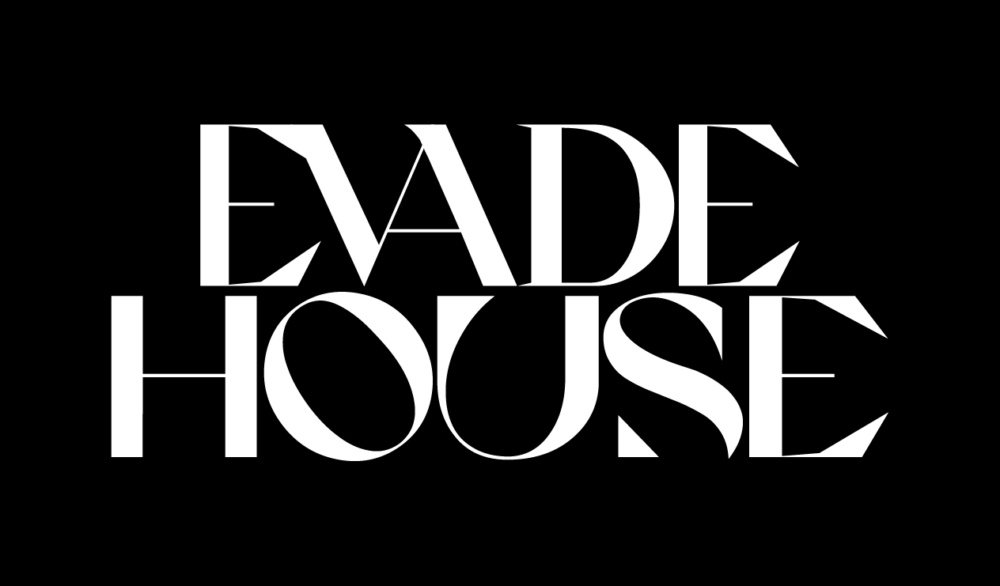 The image shows a black background with the white text 'EVADE HOUSE' in a bold, modern font.