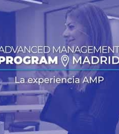 Advanced Management Program Madrid – La Experiencia