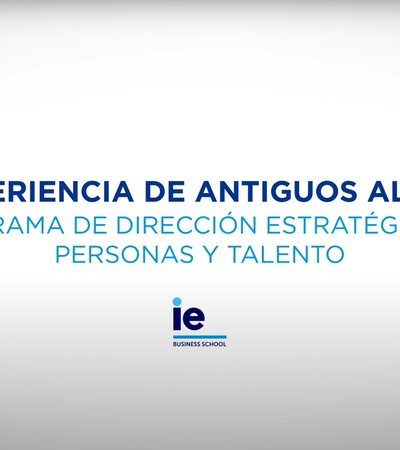 Programa de Dirección Estratégica de Personas y Talento | IE Lifelong Learning