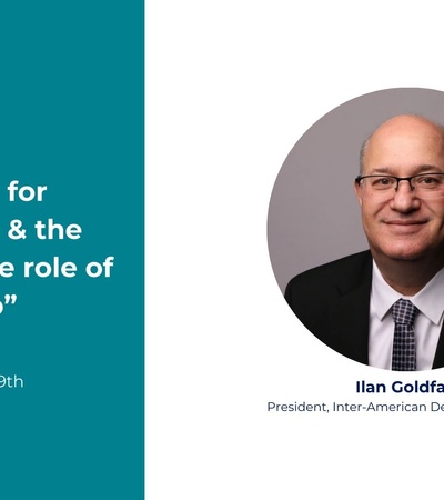 Advertisement for a talk at IE University featuring Ilan Goldfajn, President of the Inter-American Development Bank, discussing challenges and opportunities for Latin America & the Caribbean.