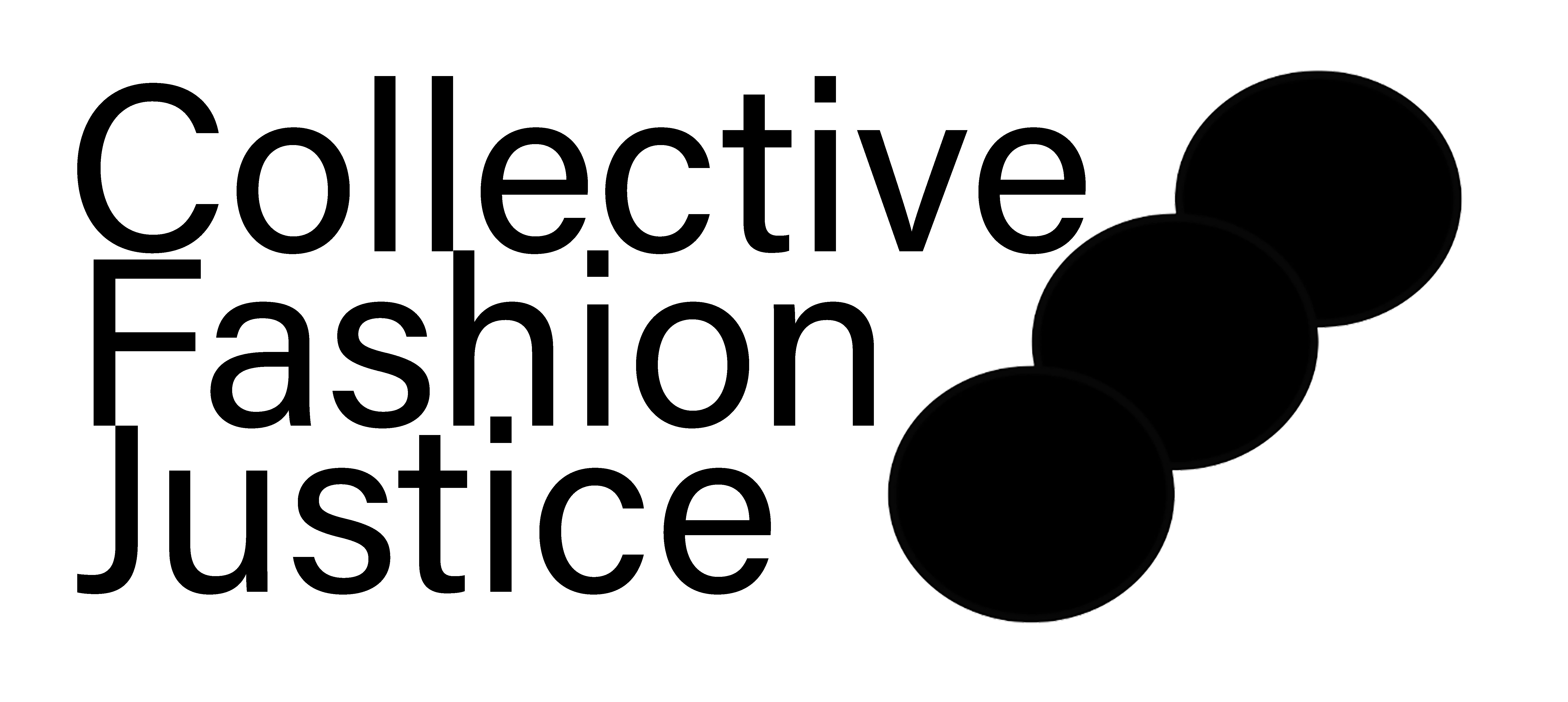Black text reading 'Collective Fashion Justice' with black circles on a white background.